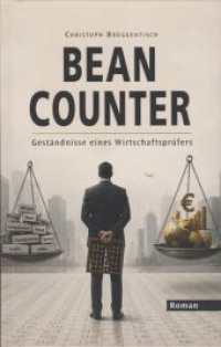 Bean Counter : Gest&auml;ndnisse eines Wirtschaftspr&uuml;fers