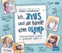 Ich, Zeus, und die Bande vom Olymp, 5 Audio-CD : Götter und Helden erzählen griechische Sagen. 368 Min.. CD Standard Audio Format..Lesung.Ungekürzte Ausgabe (Live aus der Geschichte) （4. Aufl. 2017. 125 x 143 mm）