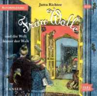 Frau Wolle 3. Frau Wolle und die Welt hinter der Welt， 3 Audio-CD : 172 Min.. CD Standard Audio Format..Lesung.Ungekürzte Ausgabe (Frau Wolle 3)