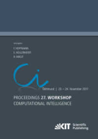 Proceedings. 27. Workshop Computational Intelligence, Dortmund, 23. - 24. November 2017 （2017. 310 S. graph. Darst. 21 cm）