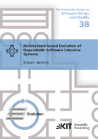 Architecture-based Evolution of Dependable Software-intensive Systems (The Karlsruhe Series on Software Design and Quality / Ed. by Prof. Dr. Ralf Reussner 38) （2023. 156 S. graph. Darst. 210 mm）