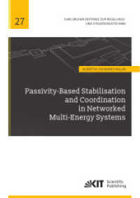 Passivity-Based Stabilisation and Coordination in Networked Multi-Energy Systems (Karlsruher Beitr&auml;ge zur Regelungs- und Steuerungstechnik / Karlsruher Institut f&uuml;r Technologie, Institut f&uuml;r Regelungs- und Steuerungssysteme)