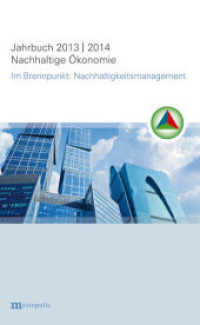 Jahrbuch Nachhaltige Ökonomie 2013/2014 : Im Brennpunkt: Nachhaltigkeitsmanagement (Jahrbuch Nachhaltige Ökonomie) （2013. 519 S. 20.8 cm）
