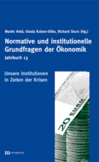 Jahrbuch Normative und institutionelle Grundfragen der Ökonomik / Unsere Institutionen in Zeiten der Krisen (Jahrbuch Normative und institutionelle Grundfragen der Ökonomik 13) （2014. 326 S. 20.8 cm）