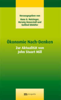 Ökonomie Nach-Denken : Zur Aktualität von John Stuart Mill （2014. 193 S. 20.8 cm）