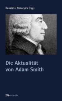 Die Aktualität von Adam Smith （2015. 286 S. 208 mm）
