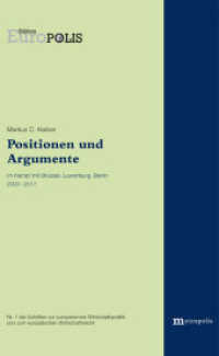 Positionen und Argumente im Kampf mit Brüssel, Luxemburg und Berlin 2003-2017 (Edition Europolis .7) （2017. 280 S. 216 mm）