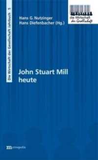 John Stuart Mill heute （2018. 217 S. 210 x 137 mm）