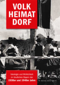 Volk - Heimat - Dorf (Schriften Süddeutscher Freilichtmuseen .6) （2016. 288 S. 171 Farbfotos. 24 cm）