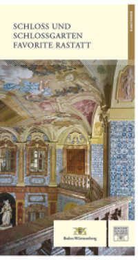 Schloss und Schlossgarten Favorite Rastatt : Kunstführer (Führer staatliche Schlösser und Gärten Baden-Württemberg) （2018. 96 S. 92 Farbabb., 7 SW-Abb. 23.5 cm）
