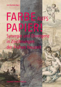 Farbe aufs Papier! : Synergie und Divergenz in Zeichnungen der Frühen Neuzeit （2020. 176 S. 115 Farbabb., 5 SW-Abb. 24 cm）
