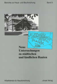 Neue Untersuchungen zu st&auml;dtischen und l&auml;ndlichen Bauten (Berichte zur Hausforschung und Bauforschung .3) （1991. 343 S. 355 Abb. 22.5 cm）