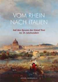 Vom Rhein nach Italien : Auf den Spuren der Grand Tour im 19. Jahrhundert. Katalog zur Ausstellung: Siebengebirgsmuseum Königswinter 2019/2020 （2019. 128 S. 113 Farbabb. 24 cm）