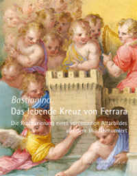 Bastianino - Das lebende Kreuz von Ferrara : Die Restaurierung eines vergessenen Altarbildes aus dem 16. Jahrhundert. Katalog zur Ausstellung in der Berliner Gemäldegalerie （2021. 144 S. 24 SW-Abb., 113 Farbabb. 28 cm）