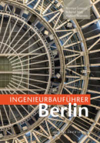 Ingenieurbauführer Berlin （2020. 400 S. 309 Farbabb., 377 SW-Abb. 24.2 cm）