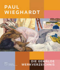 Paul Wieghardt : Die Gemälde, Werkverzeichnis （2021. 368 S. 425 Farbabb., 7 SW-Abb. 28 cm）