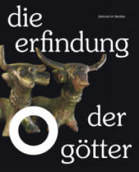 Die Erfindung der Götter : Steinzeit im Norden （2022. 464 S. 300 Farbabb., 110 SW-Abb. 26 cm）