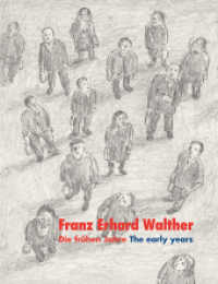 Franz Erhard Walther : Die frühen Jahre / The early years （2022. 456 S. 233 Farbabb., 4 SW-Abb. 30 cm）