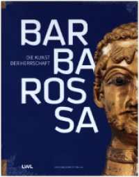 Barbarossa : Die Kunst der Herrschaft （2022. 304 S. 9 SW-Abb., 278 Farbabb. 30 cm）