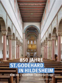 850 Jahre St. Godehard in Hildesheim : Kirche - Kloster - Ausstattung (Schriften des Hornemann Instituts 23) （2023. 442 S. 51 SW-Abb., 311 Farbabb. 29 cm）