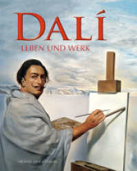 Salvador Dalí : Leben und Werk （NED. 2024. 256 S. 120 Abb. 30 cm）