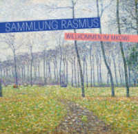 Sammlung Rasmus : Willkommen im MKdW! （2024. 144 S. 90 Farbabb. 22 x 23 cm）