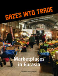 Gazes into trade : Marketplaces in Eurasia （2024. 192 S. 205 Farbabb. 31 cm）