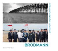 Brodmann im Braunschweigischen und weltweit （2024. 128 S. 55 Farbabb., 76 SW-Abb. 23.5 x 27.5 cm）
