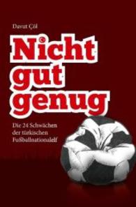 Nicht gut genug : Die 24 Schwächen der türkischen Fußballnationalelf