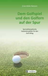 Dem Golfspiel und den Golfern auf der Spur : Sportphilosophische Gedankensplitter für den Golf-Alltag