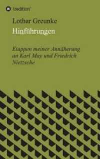 Hinführungen : Etappen meiner Annäherung an Karl May und Friedrich Nietzsche