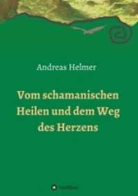 Vom schamanischen Heilen und dem Weg des Herzens