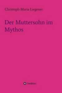 Der Muttersohn im Mythos