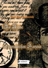 Die Reise des moralischen Herzens