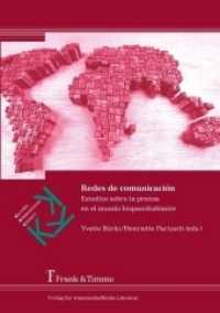 Redes de comunicación : Estudios sobre la prensa en el mundo hispanohablante (Kulturen - Kommunikation - Kontakte 23)
