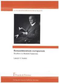 Renascimentum europaeum : Studien zu Rudolf Pannwitz (Literaturwissenschaft， Bd. 53 53)