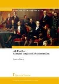 Ali Pascha - Europas vergessener Staatsmann (Geschichtswissenschaft， Bd. 26 26)