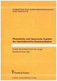 Phonetische und rhetorische Aspekte der interkulturellen Kommunikation (Schriften zur Sprechwissenschaft und Phonetik， Bd. 7 7)