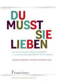 "Du musst sie lieben" - Mobile Jugendarbeit in zwölf biographischen Bildern Walter Spechts （2017. 174 S. 21 cm）