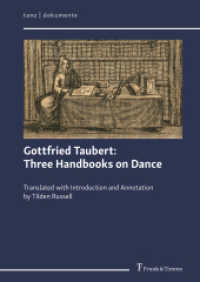 Gottfried Taubert: Three Handbooks on Dance : Translated with Introduction and Annotation by Tilden Russell (tanz | dokumente 4) （2025. 286 S. 2 s/w-Abbildungen. 24 cm）