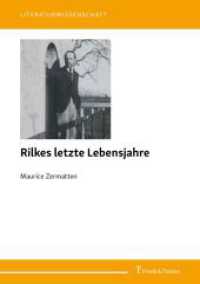 Rilkes letzte Lebensjahre : Aus dem Französischen übersetzt von Arthur Fibicher. Mit einer Einleitung von Marcel Lepper (Literaturwissenschaft， Bd. 127)