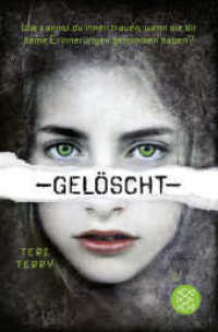 Gelöscht (Slated trilogy Bd.1) （7. Aufl. 2015. 432 S. 190.00 mm）
