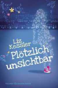 Plötzlich unsichtbar (Fischer Taschenbücher 22035) （12. Aufl. 2017. 288 S. 190.00 mm）