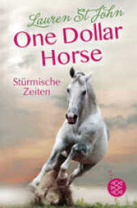 One Dollar Horse - Stürmische Zeiten (Fischer Taschenbücher Bd.181) （1. Auflage. 2017. 288 S. 190.00 mm）
