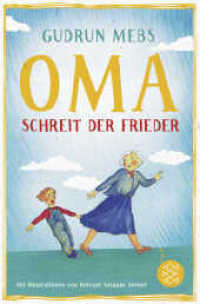 "Oma!", schreit der Frieder (Fischer Taschenbücher 214) （7. Aufl. 2016. 96 S. m. Illustr. 190.00 mm）