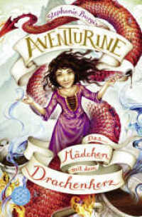 Aventurine - Das Mädchen mit dem Drachenherz (Fischer Taschenbücher 22948) （1. Auflage. 2019. 336 S. 190.00 mm）