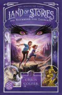 Land of Stories: Das magische Land - Die Rückkehr der Zauberin (Land of Stories / Das magische Land 2) （2. Aufl. 2024. 576 S. 33 s/w-Abbildungen. 190.00 mm）