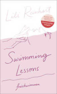 Swimming Lessons - freischwimmen : (zweisprachige Ausgabe Englisch/Deutsch) （1. Auflage. 2020. 272 S. 19 Strichzeichnungen s/w; 18 Strichzeichnunge）