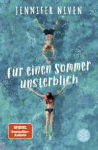 Für einen Sommer unsterblich （3. Aufl. 2022. 400 S. 2 s/w-Abbildungen. 190.00 mm）
