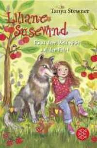 Liliane Susewind - Rückt dem Wolf nicht auf den Pelz! (Liliane Susewind 7) （1. Auflage. 2023. 208 S. 190.00 mm）